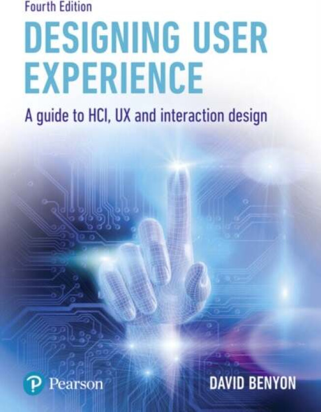 Designing User Experience av David Benyon