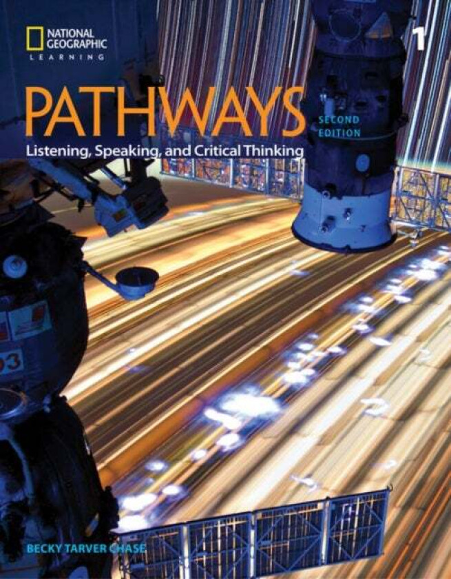 Pathways: Listening, Speaking, and Critical Thinking 1 av Fettig Cyndy, Rebecca Chase, Kristin Johannsen, Paul MacIntyre, Kathy Najafi