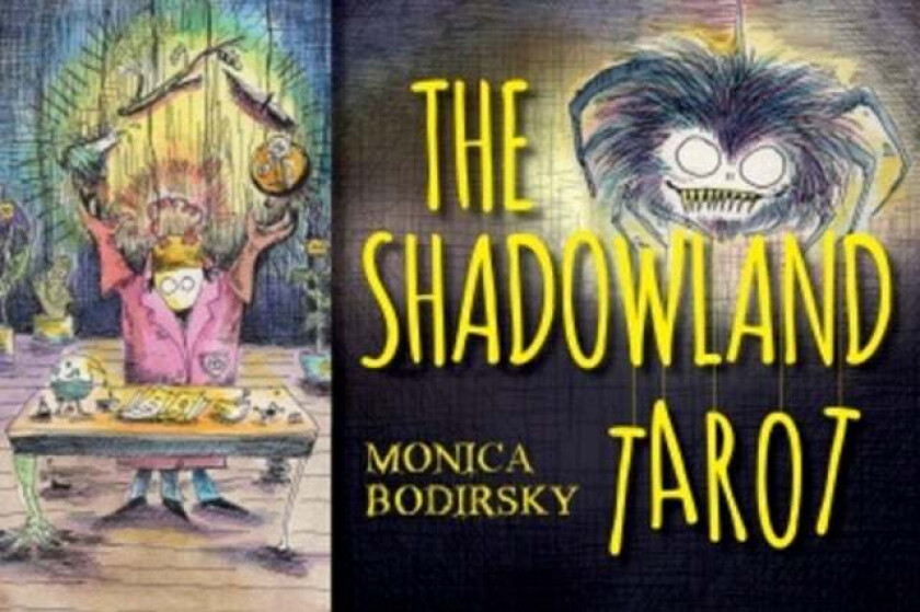 Shadowland Tarot av Monica Bodirsky