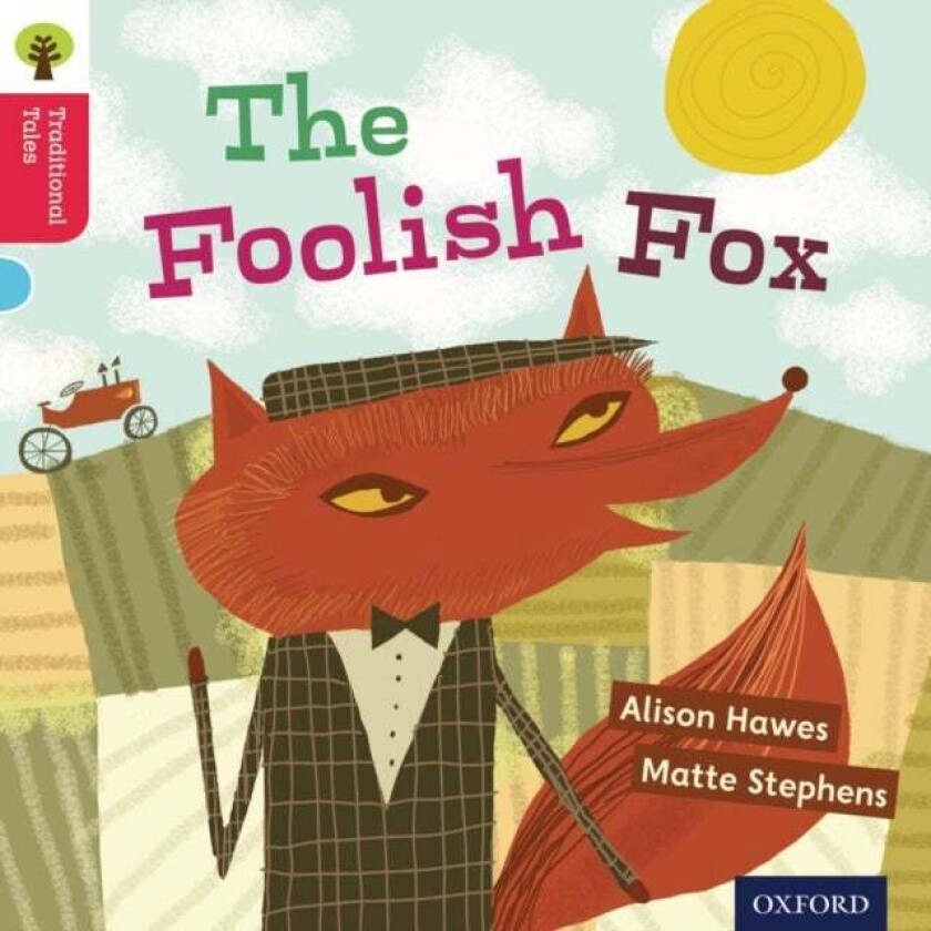 Oxford Reading Tree Traditional Tales: Level 4: The Foolish Fox av Alison Hawes, Nikki Gamble, Thelma Page