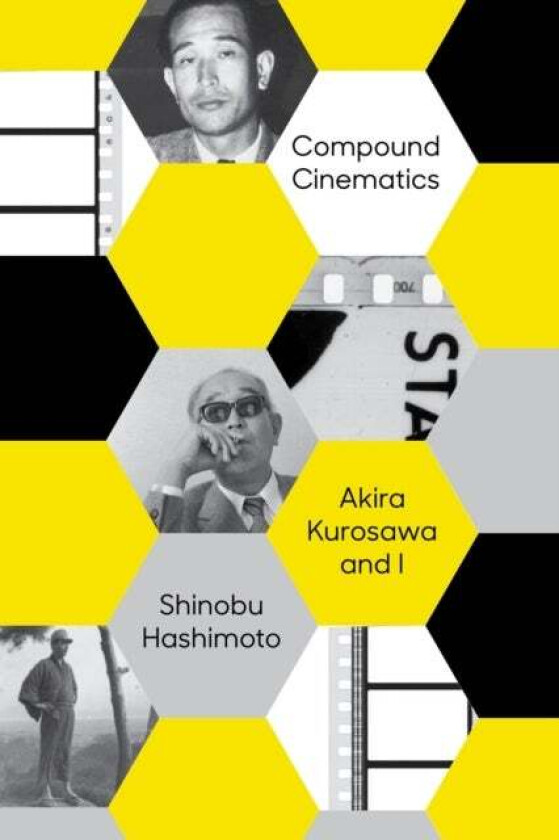 Compound Cinematics (paperback) av Shinobu Hashimoto