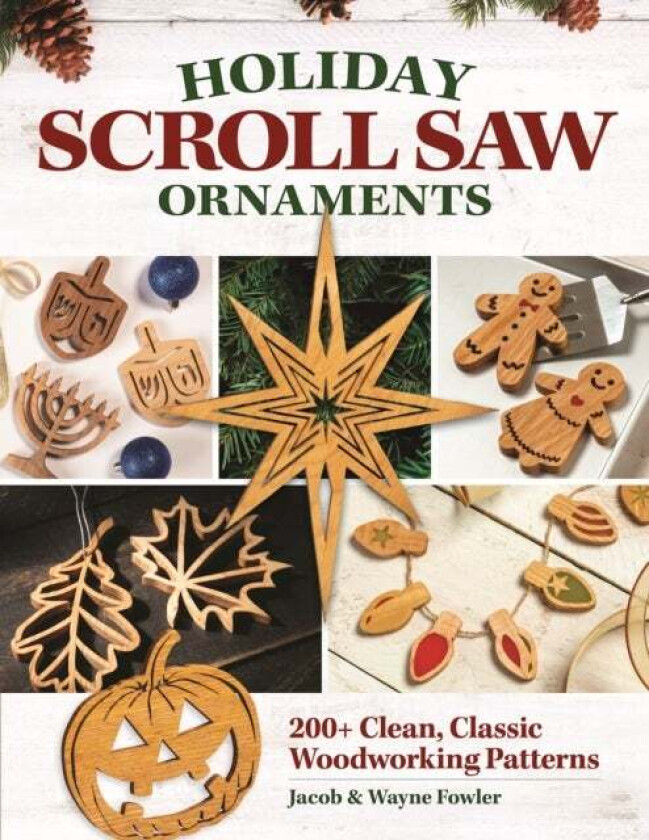 Holiday Scroll Saw Ornaments av Wayne Fowler, Jacob Fowler
