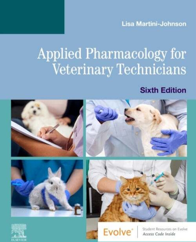 Applied Pharmacology for Veterinary Technicians av Lisa DVM CVT (Professor Director Martini-Johnson, Veterinary Technician Program, Lehigh Carbon and