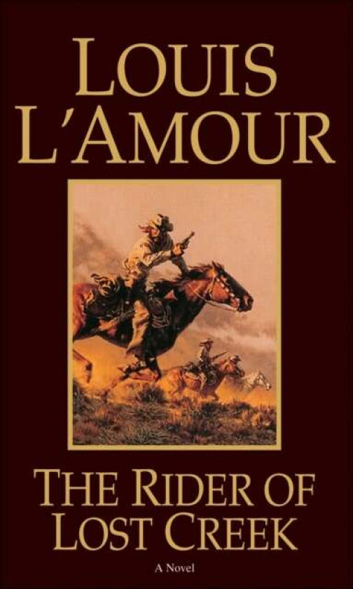 The Rider of Lost Creek av Louis L'Amour