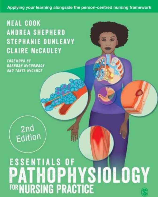 Essentials of Pathophysiology for Nursing Practice av Neal Cook, Andrea Shepherd, Stephanie Dunleavy, Claire McCauley
