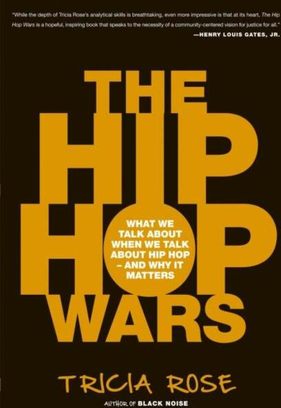 The Hip Hop Wars av Tricia Rose