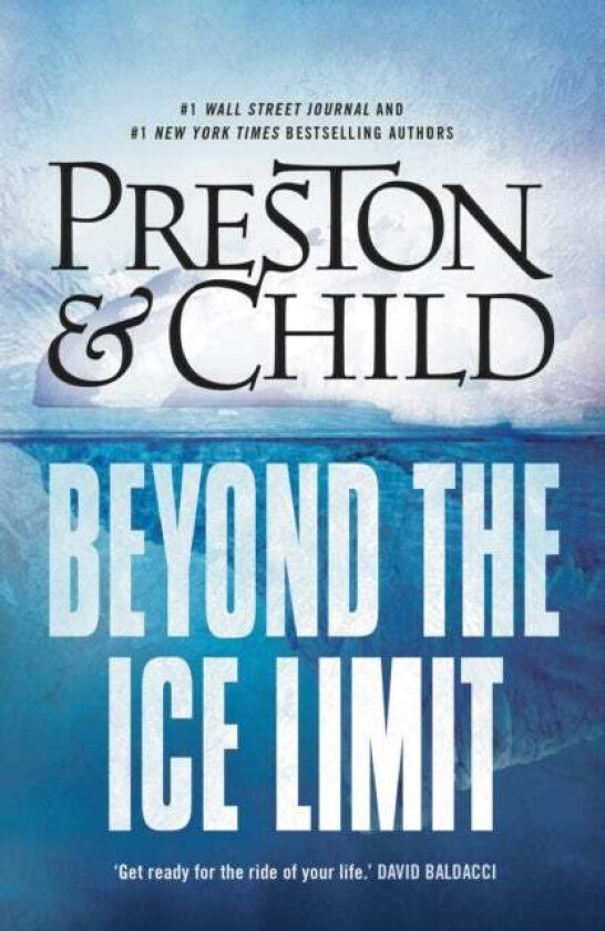 Beyond the Ice Limit av Douglas Preston, Lincoln Child