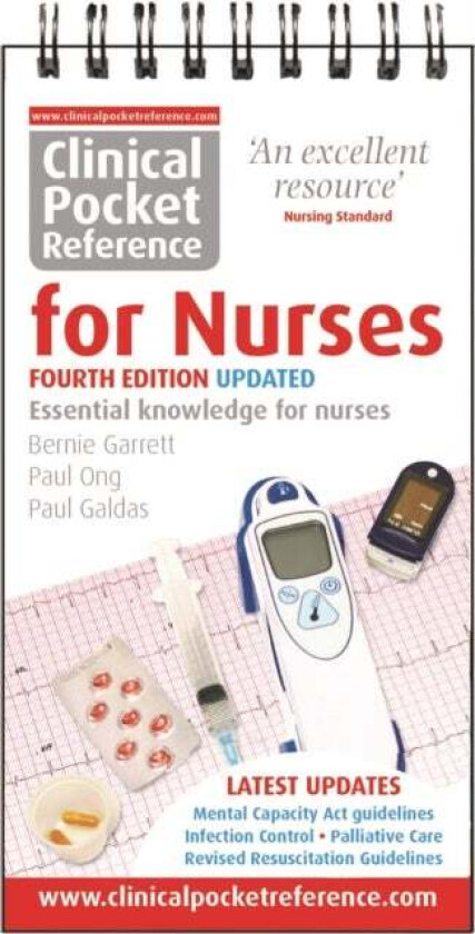 Clinical Pocket Reference for Nurses av Bernie Garrett, Paul Ong, Paul Galdas