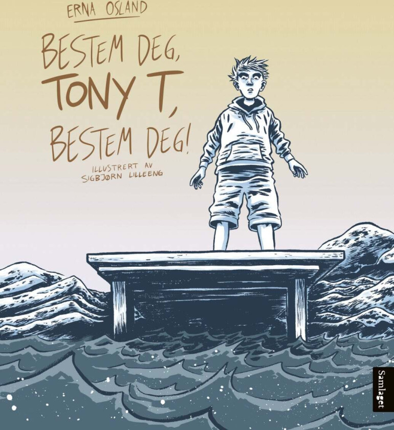 Bestem deg, Tony T, bestem deg! av Erna Osland