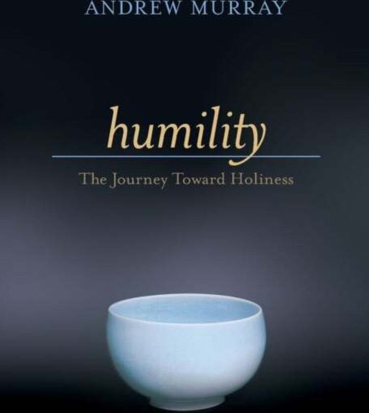 Humility - The Journey Toward Holiness av ANDREW MURRAY, Donna Partow