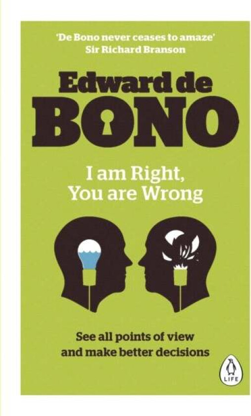 I Am Right, You Are Wrong av Edward de Bono