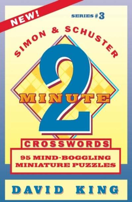 SIMON & SCHUSTER TWO-MINUTE CROSSWORDS Vol. 3 av David King