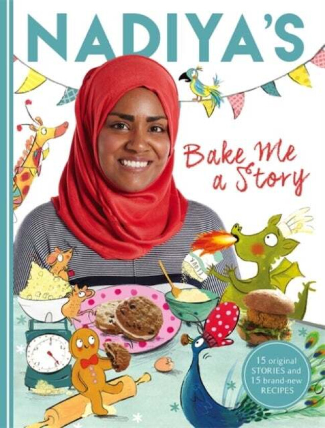 Nadiya's Bake Me a Story av Nadiya Hussain