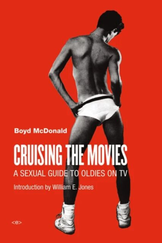 Cruising the Movies av Boyd McDonald