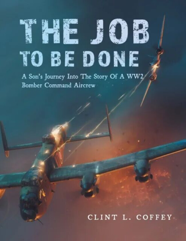 The Job To Be Done av Clint L Coffey