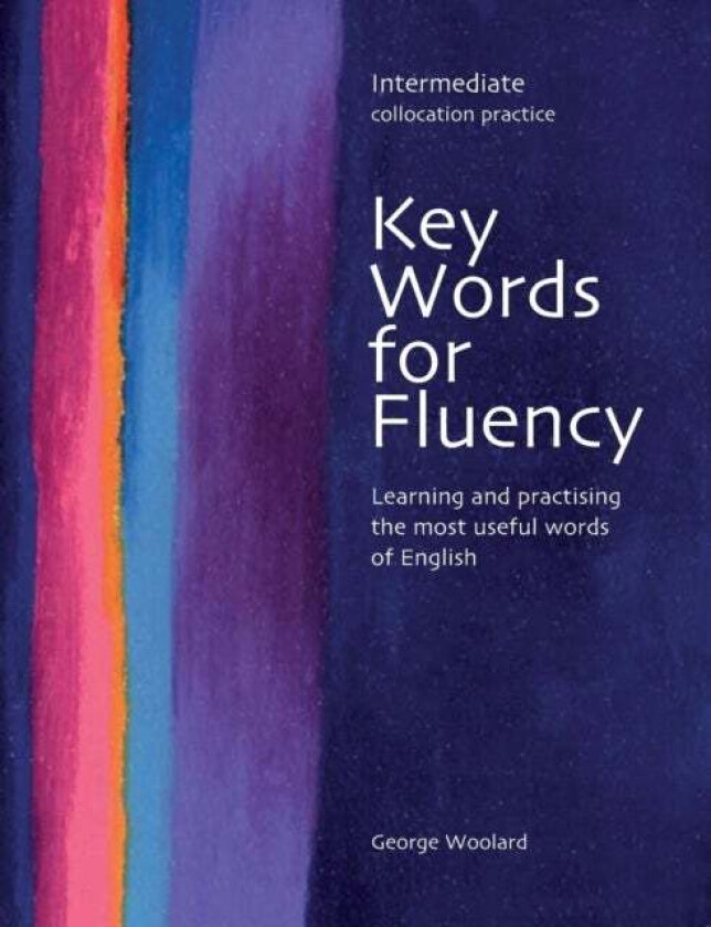 Key Words for Fluency Intermediate av George Woolard