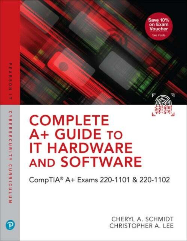 Complete A+ Guide to IT Hardware and Software av Cheryl Schmidt, Christopher Lee