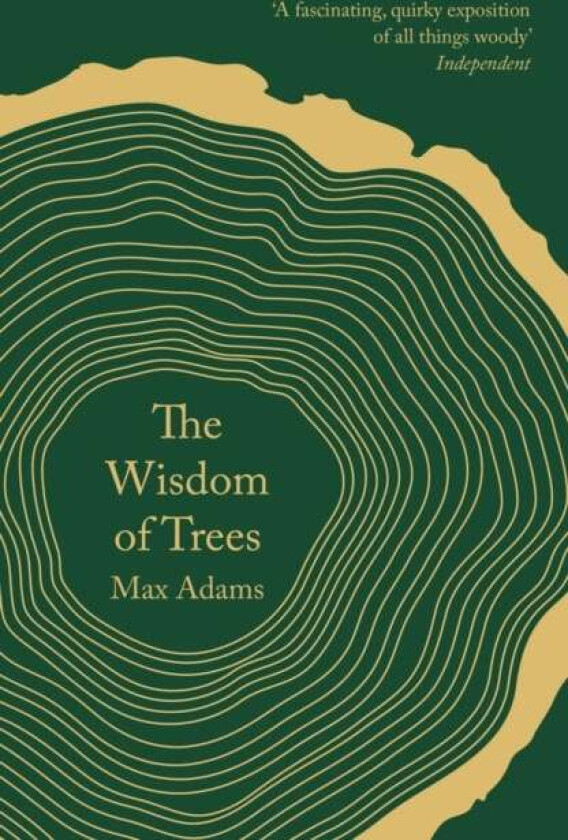 The Wisdom of Trees av Max Adams