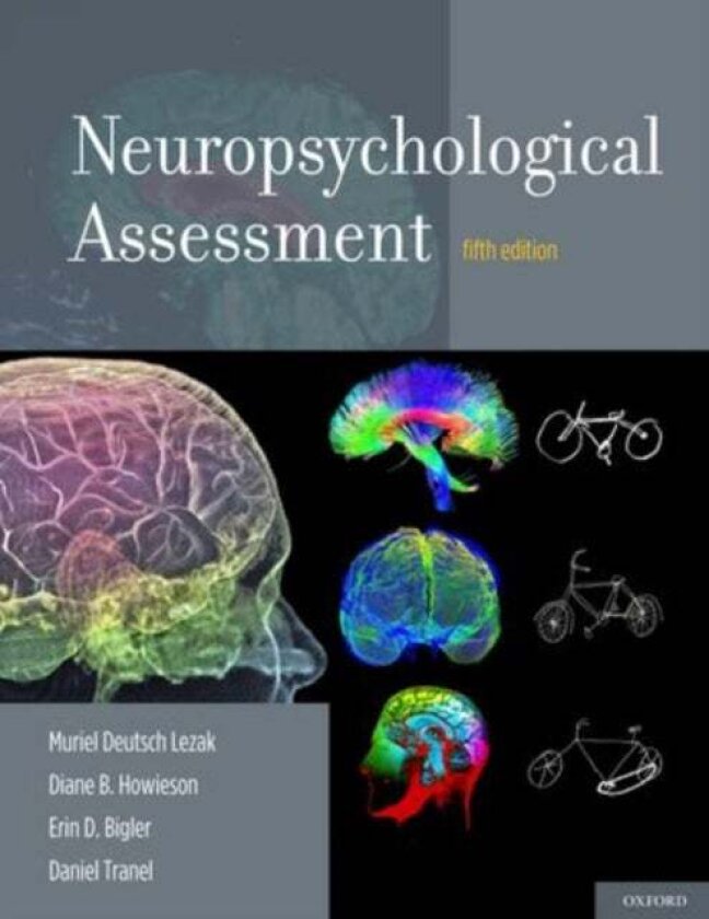 Neuropsychological Assessment av Muriel Deutsch (Professor Emerita of Neurol Lezak