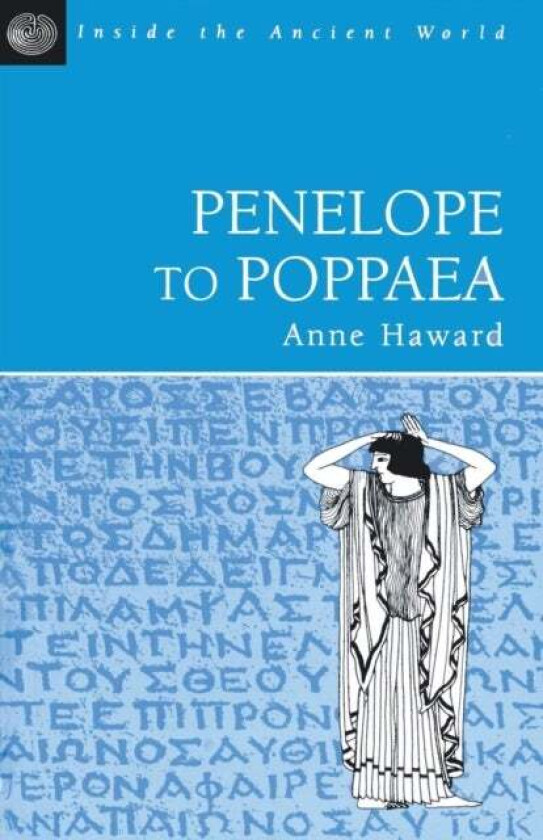 Penelope to Poppaea av Anne Haward