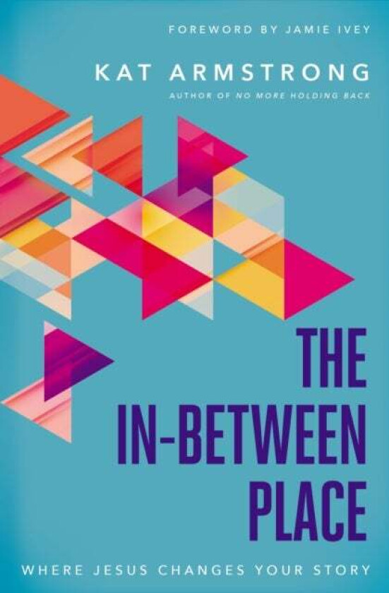 The In-Between Place av Kat Armstrong