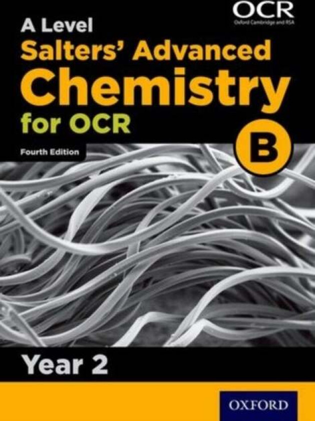A Level Salters Advanced Chemistry for OCR B: Year 2 av University of York