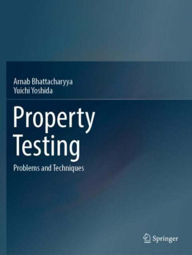 Property Testing av Arnab Bhattacharyya, Yuichi Yoshida
