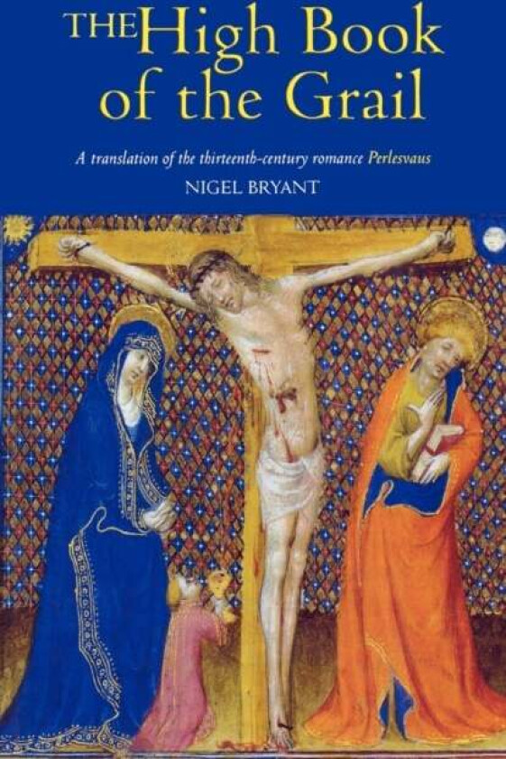 The High Book of the Grail av Nigel Bryant