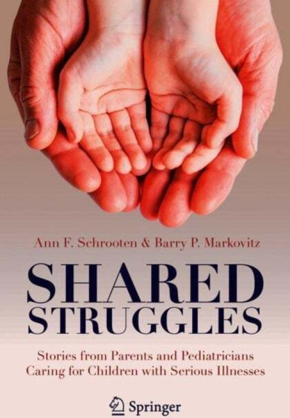 Shared Struggles av Ann F. Schrooten, Barry P. Markovitz