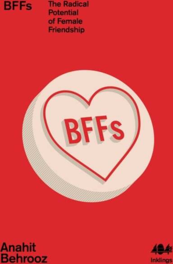 BFFs av Anahit Behrooz