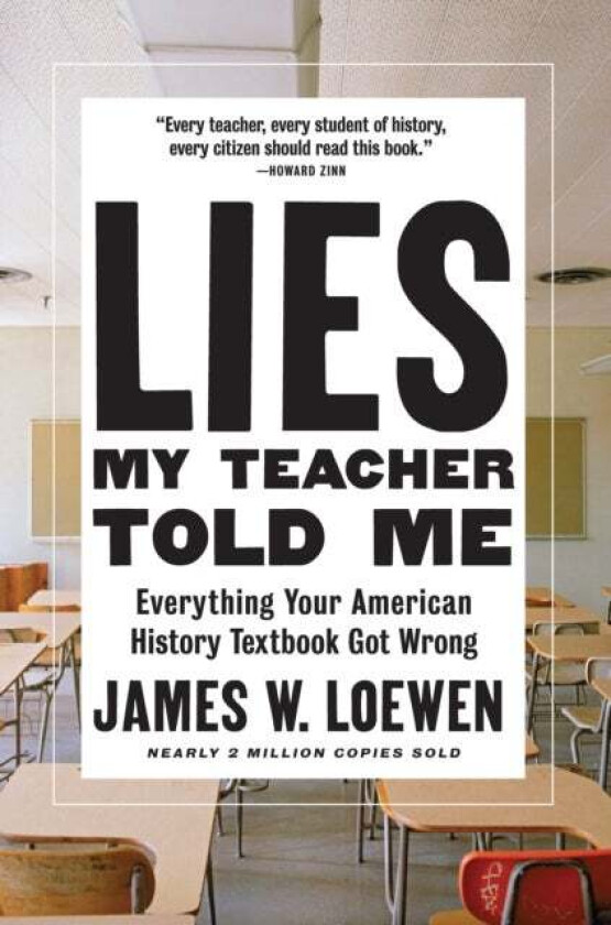 Lies My Teacher Told Me av James W. Loewen