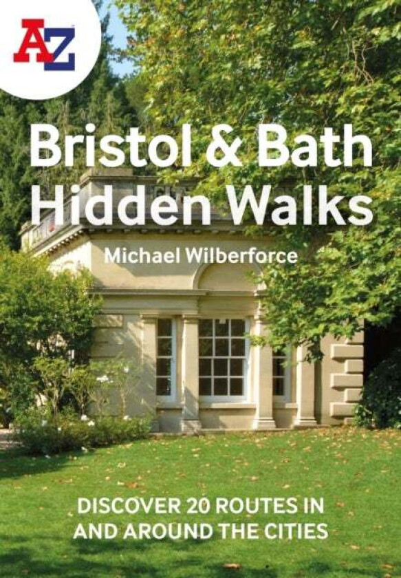 A -Z Bristol & Bath Hidden Walks av Michael Wilberforce, A-Z Maps