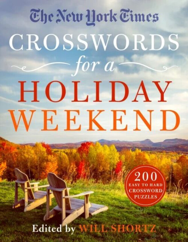 The New York Times Crosswords for a Holiday Weekend av Will Shortz
