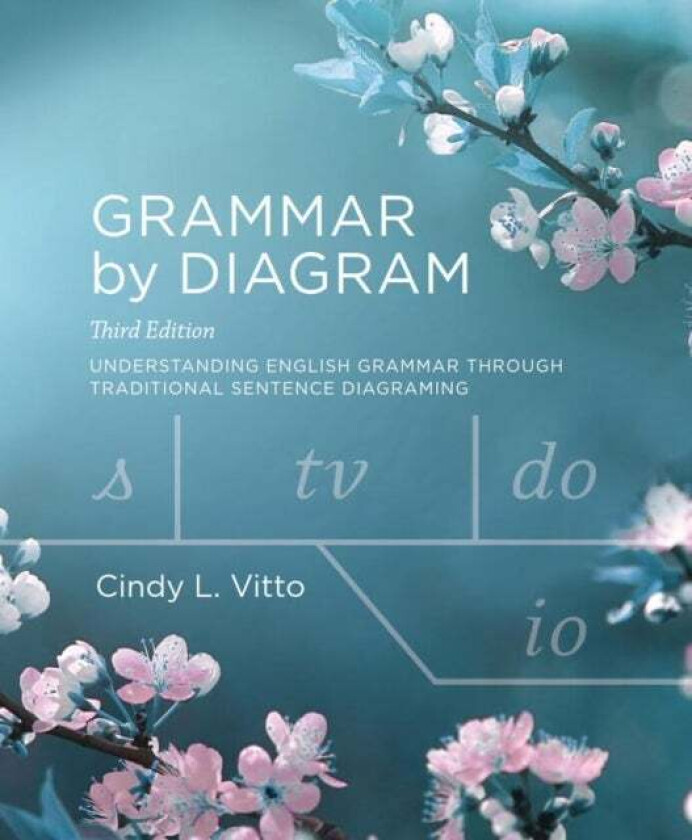 Grammar by Diagram av Cindy L. Vitto