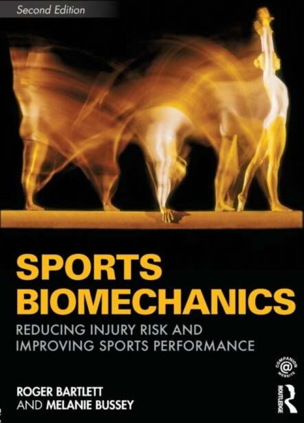 Sports Biomechanics av Roger Bartlett, Melanie Bussey