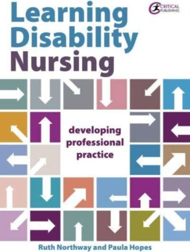 Learning Disability Nursing av Ruth Northway, Paula Hopes