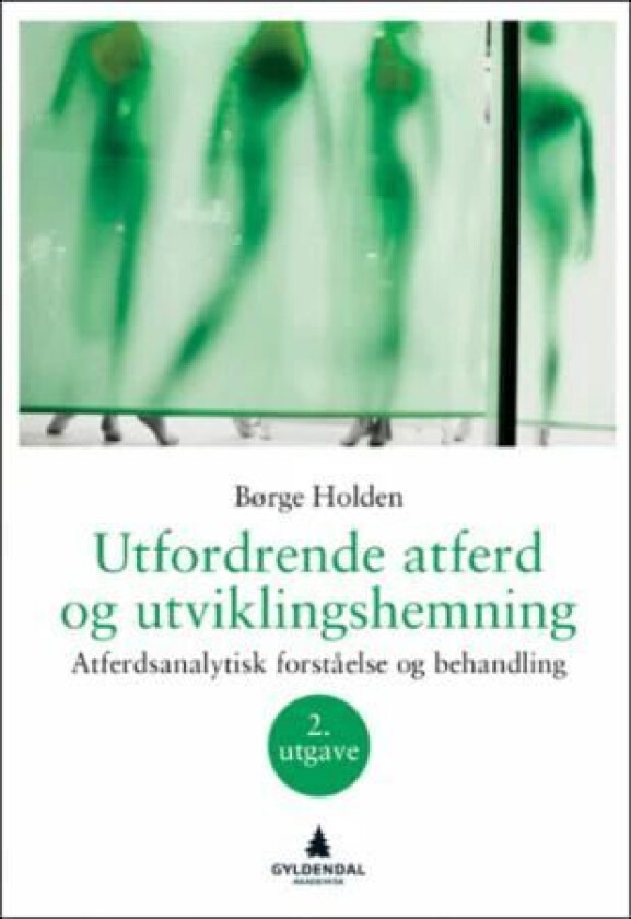 Utfordrende atferd og utviklingshemning av Børge Holden