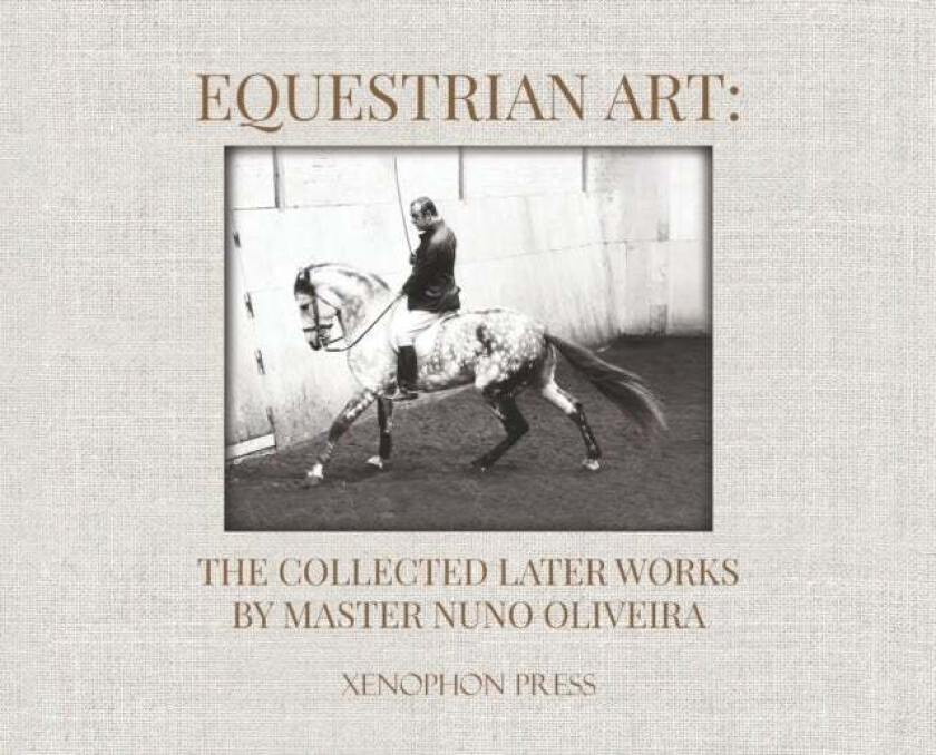 Equestrian Art av Nuno Oliveira