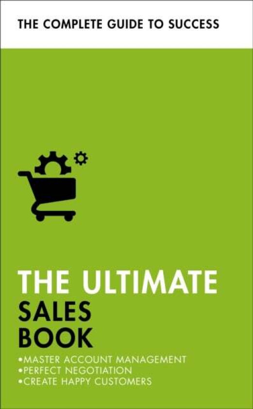 The Ultimate Sales Book av Christine Harvey, Grant Stewart, Di McLanachan, Peter Fleming