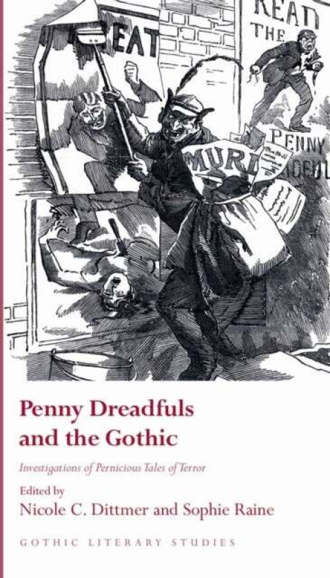Penny Dreadfuls and the Gothic