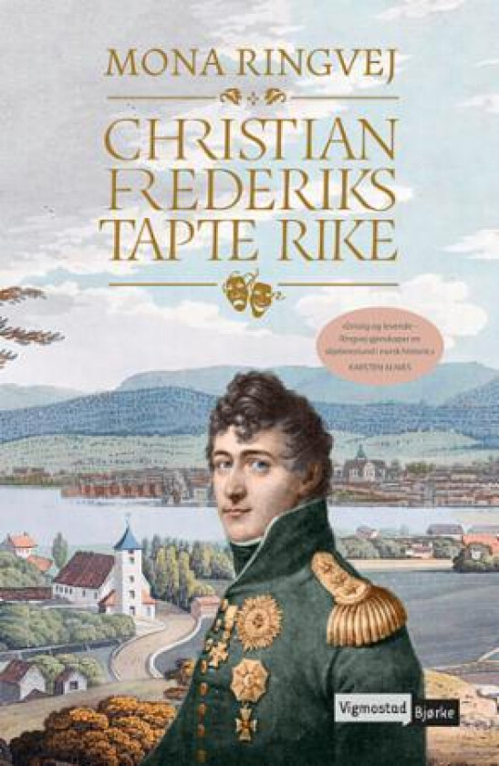 Christian Frederiks tapte rike av Mona Ringvej