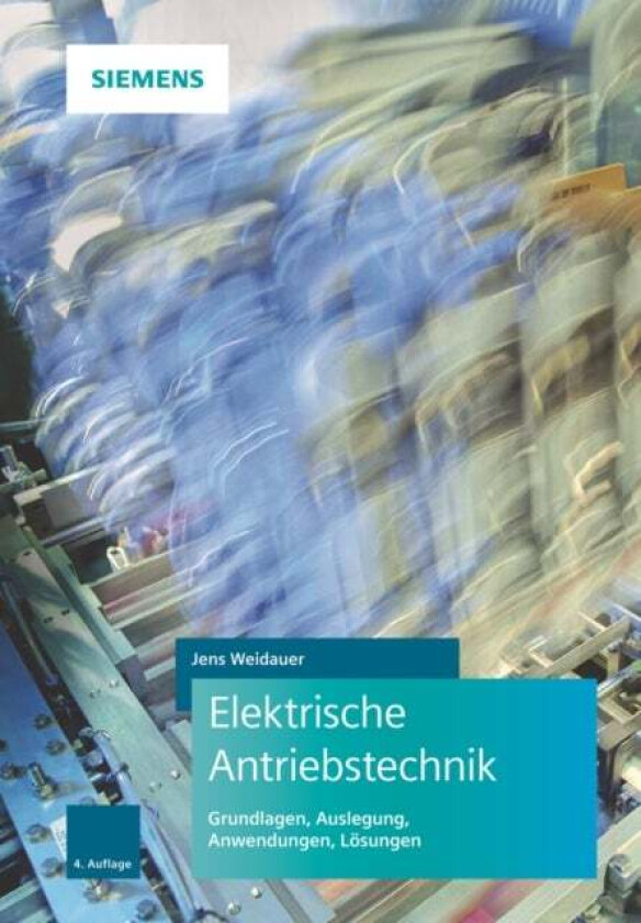 Elektrische Antriebstechnik av Jens Weidauer