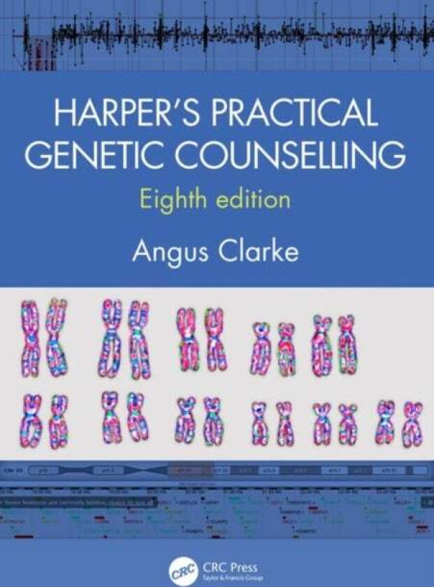 Harper's Practical Genetic Counselling, Eighth Edition av Angus (Cardiff University UK Cardiff University Wales College of Medicine Cardiff UK Ca
