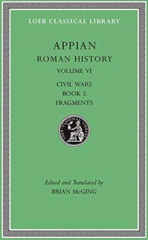 Roman History, Volume VI av Appian