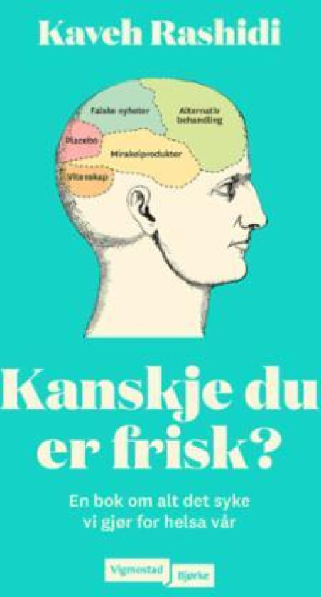 Kanskje du er frisk? av Kaveh Rashidi