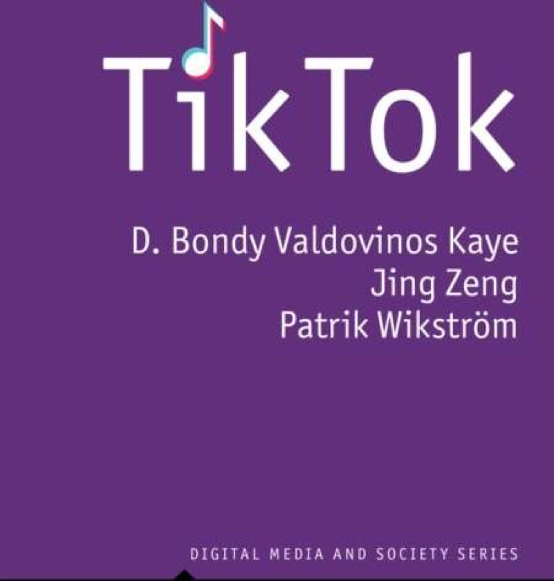TikTok av D. Bondy Valdovinos (Queensland University of Technology) Kaye, Jing (University of Zurich) Zeng, Patrik (Queensland University of Technolog