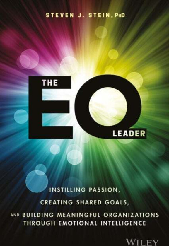 The EQ Leader av Steven J. (Multi-Health Systems (MHS)) Stein