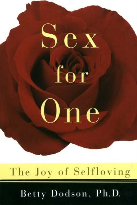 Sex for One av Betty Ph.D. Dodson