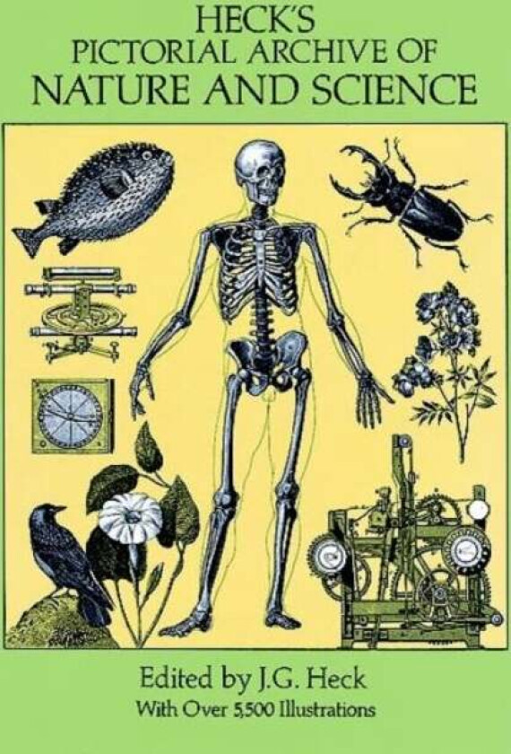 Heck'S Iconographic Encyclopedia of Sciences, Literature and Art: Pictorial Archive of Nature and Sc