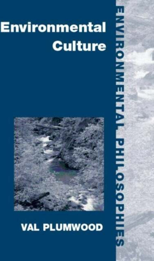 Environmental Culture av Val Plumwood